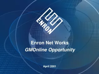 Enron Net Works  GMOnline Opportunity