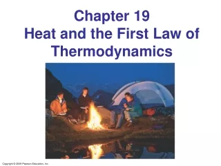 Chapter 19 Heat and the First Law of Thermodynamics
