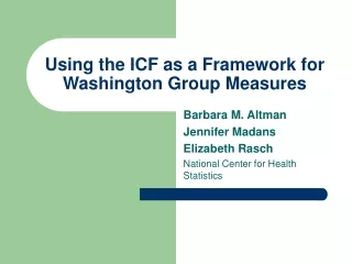 Using the ICF as a Framework for Washington Group Measures