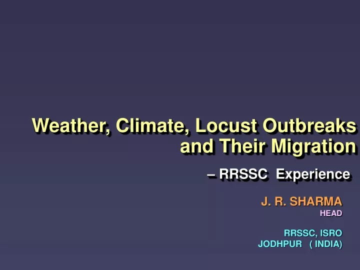 weather climate locust outbreaks and their