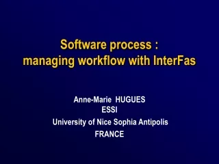 Software process :  managing workflow with InterFas