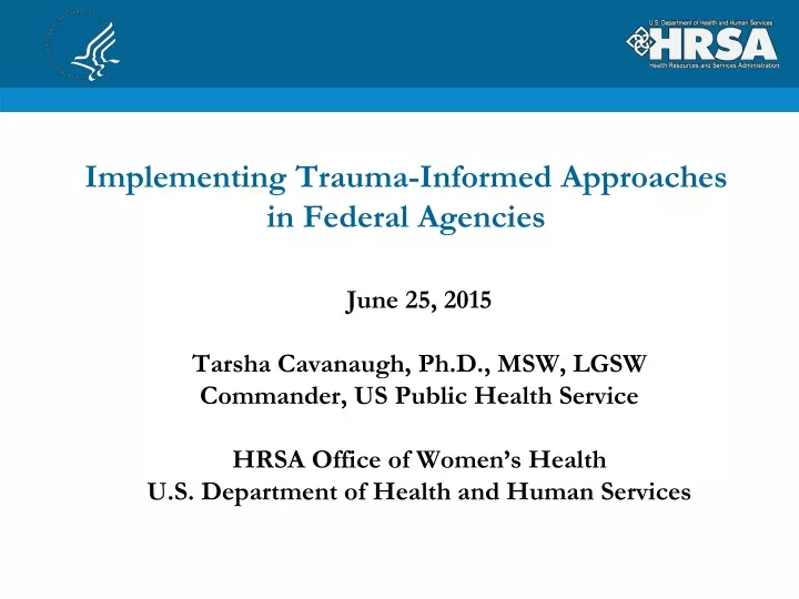 implementing trauma informed approaches in federal agencies