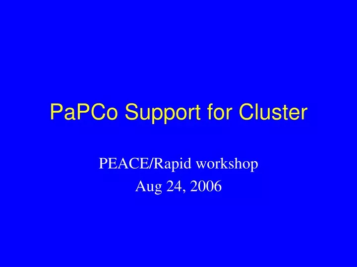 papco support for cluster