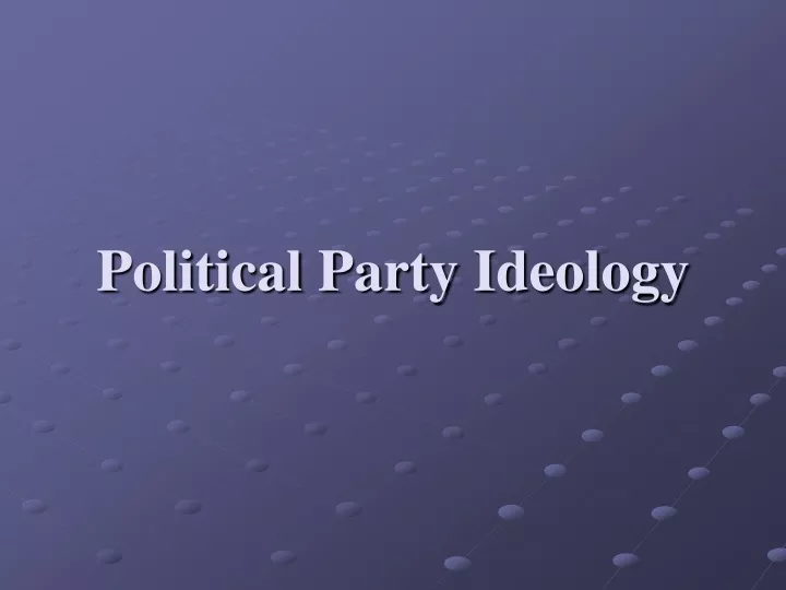 political party ideology