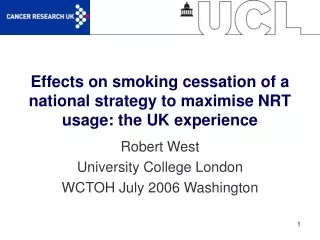 Effects on smoking cessation of a national strategy to maximise NRT usage: the UK experience