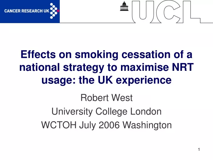 effects on smoking cessation of a national strategy to maximise nrt usage the uk experience