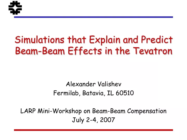 simulations that explain and predict beam beam effects in the tevatron