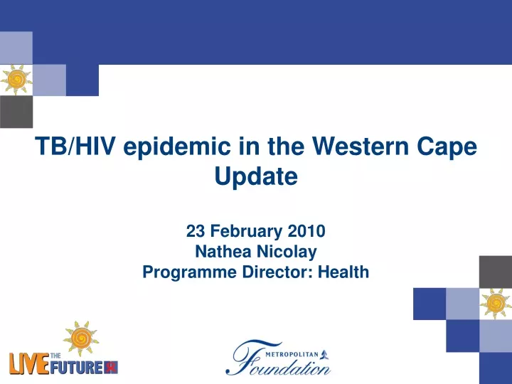 tb hiv epidemic in the western cape update