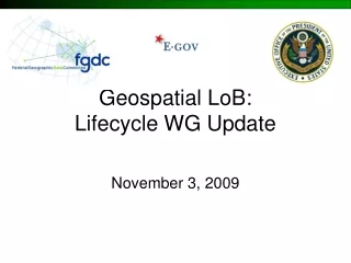 Geospatial LoB:  Lifecycle WG Update