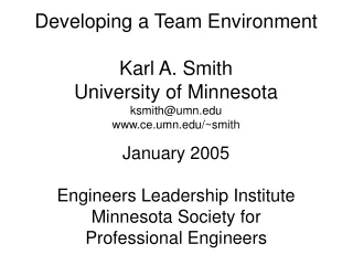 Developing a Team Environment Karl A. Smith University of Minnesota ksmith@umn