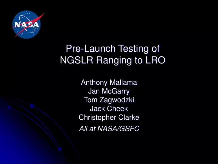 pre launch testing of ngslr ranging to lro