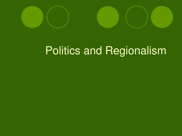 politics and regionalism