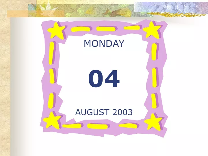 monday 04 august 2003