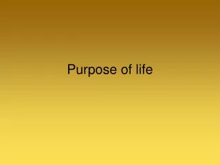 Purpose of life