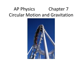AP Physics            Chapter 7 Circular Motion and Gravitation