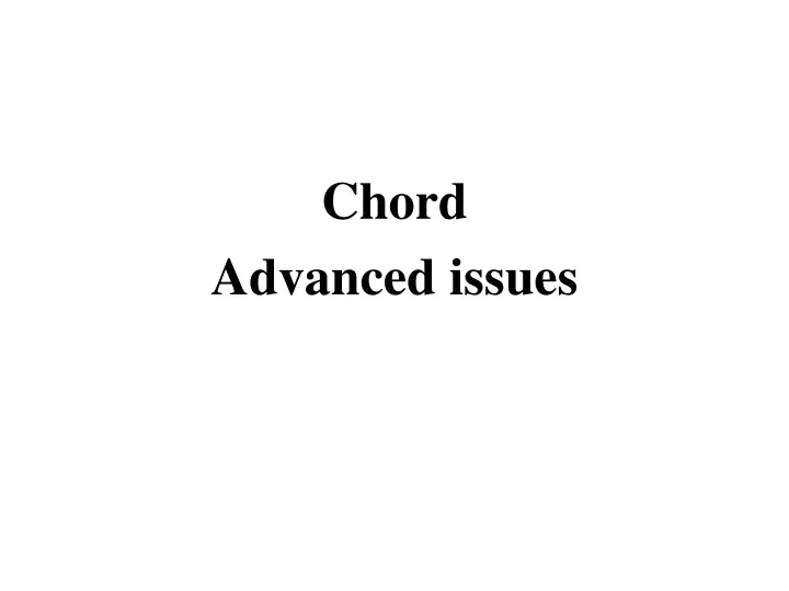 chord advanced issues