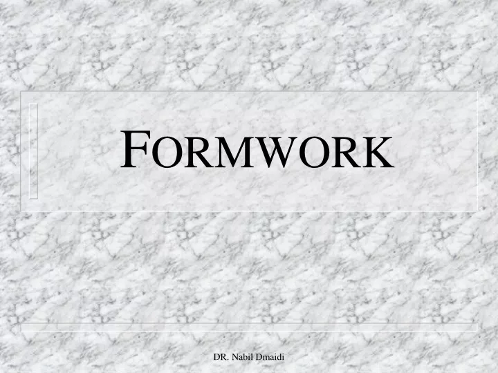 f ormwork