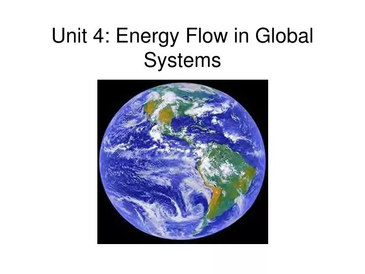 unit 4 energy flow in global systems