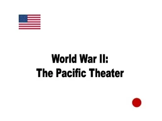 World War II: The Pacific Theater