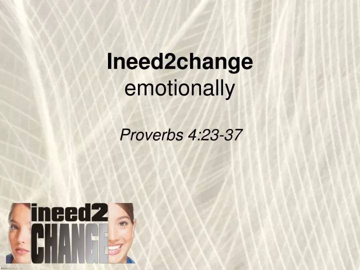 ineed2change emotionally
