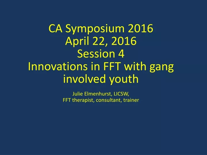 ca symposium 2016 april 22 2016 session