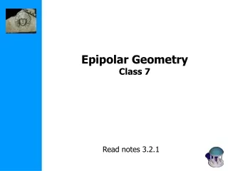 Epipolar Geometry Class 7