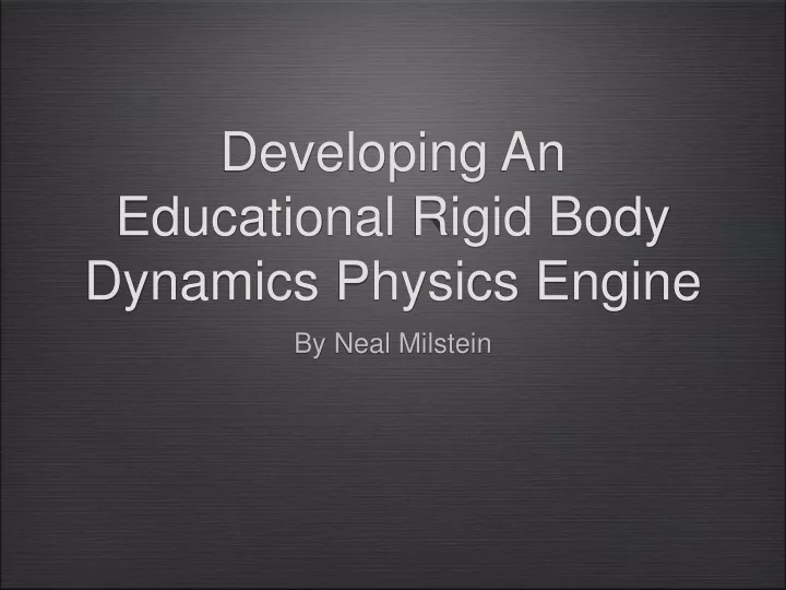 developing an educational rigid body dynamics physics engine