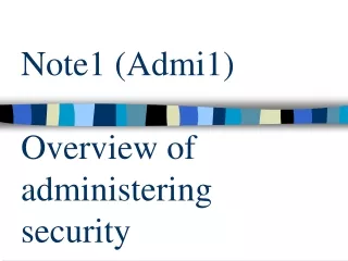 Note1 (Admi1) Overview of administering security