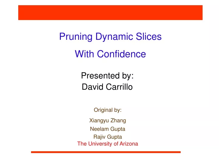 pruning dynamic slices with confidence