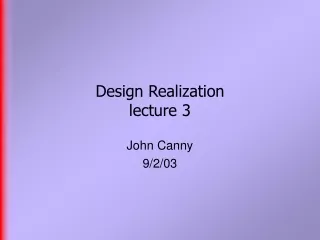 Design Realization  lecture 3