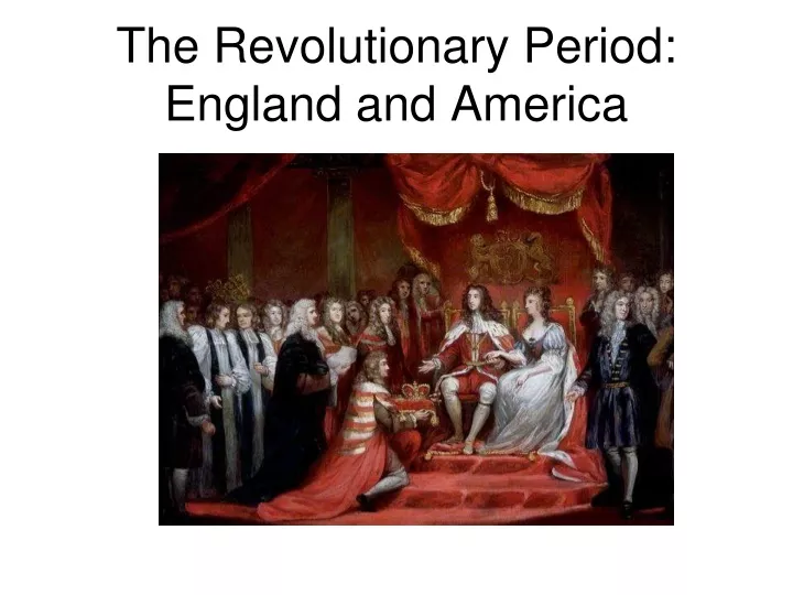 the revolutionary period england and america