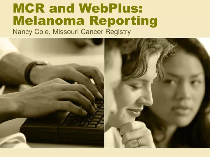 mcr and webplus melanoma reporting
