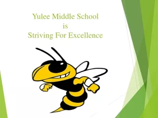 Yulee Middle School  is Striving For Excellence