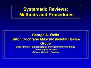 Systematic Reviews:  Methods and Procedures