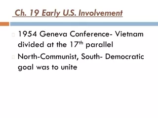 Ch. 19 Early U.S. Involvement