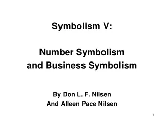 Symbolism V: Number Symbolism and Business Symbolism By Don L. F. Nilsen And Alleen Pace Nilsen