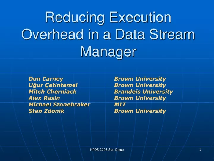 reducing execution overhead in a data stream manager