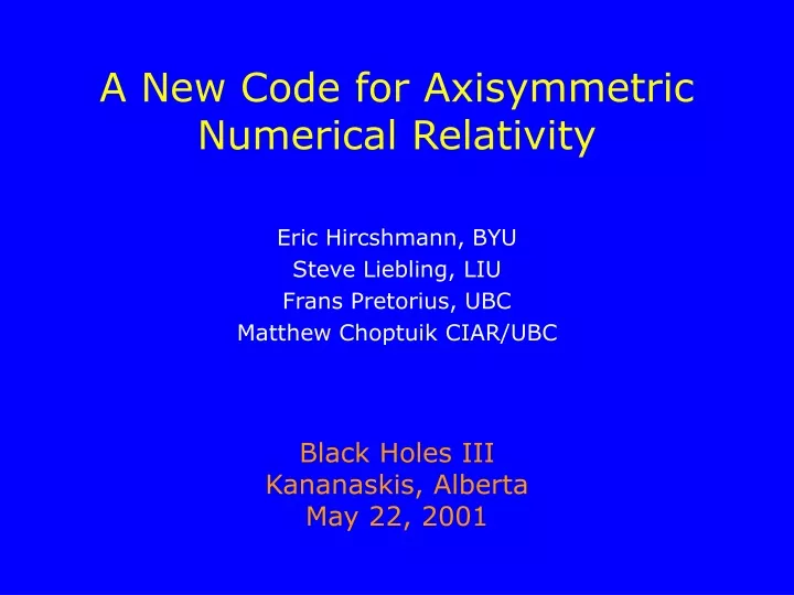 a new code for axisymmetric numerical relativity