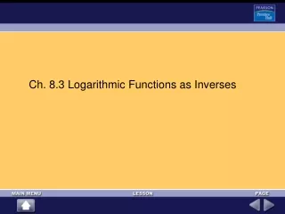 Ch. 8.3 Logarithmic Functions as Inverses