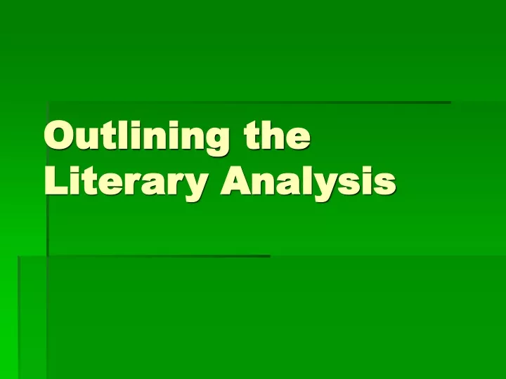 outlining the literary analysis