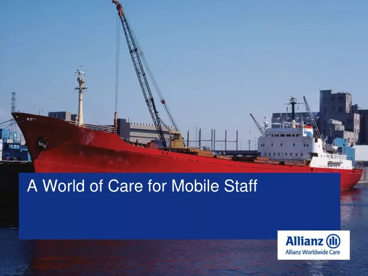 a world of care for mobile staff