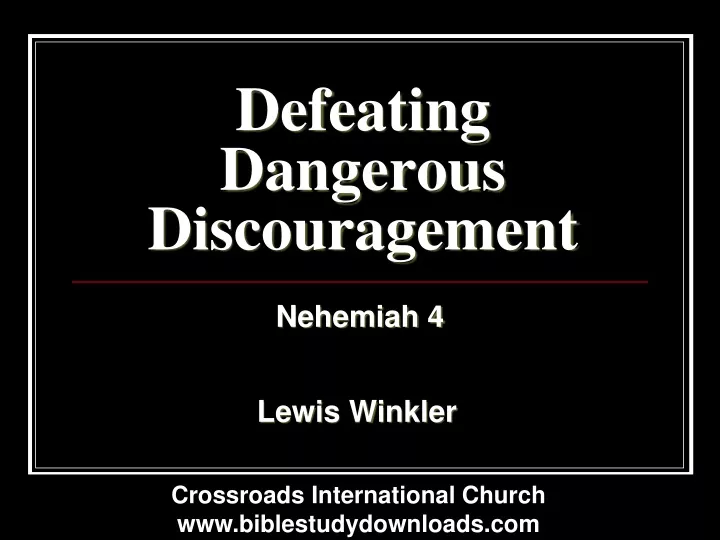 defeating dangerous discouragement