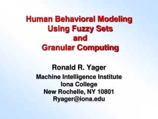 Human Behavioral Modeling  Using Fuzzy Sets  and  Granular Computing