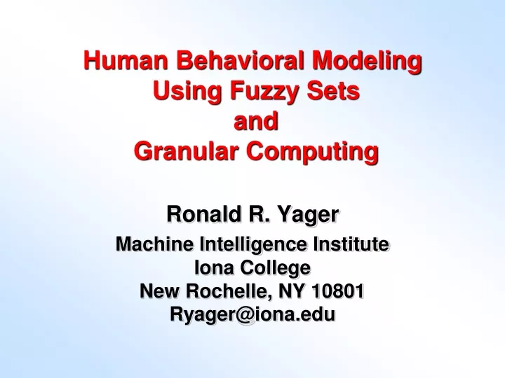 human behavioral modeling using fuzzy sets and granular computing