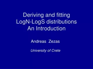 Deriving and fitting  LogN-LogS distributions An Introduction