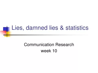 Lies, damned lies &amp; statistics