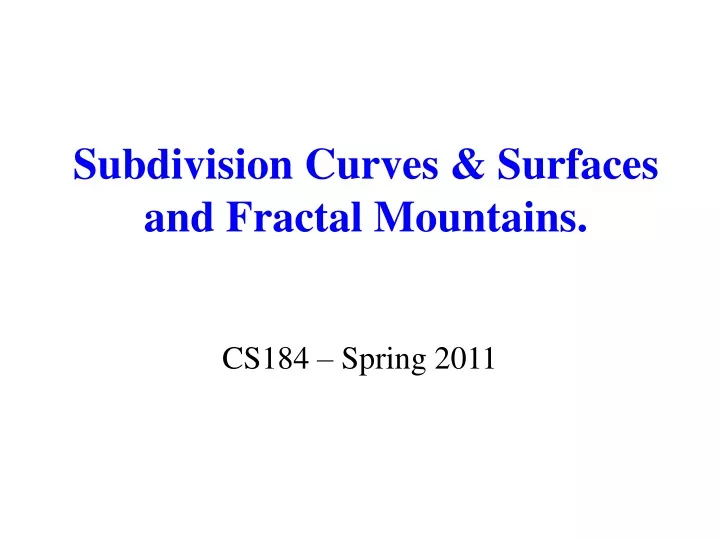 subdivision curves surfaces and fractal mountains