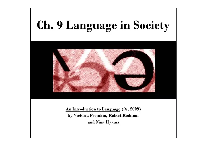 ch 9 language in society