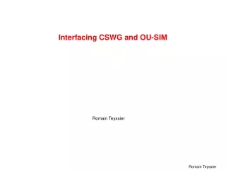 Interfacing CSWG and OU-SIM