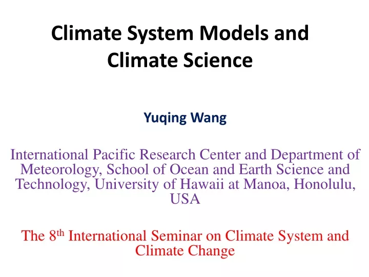 climate system models and climate science